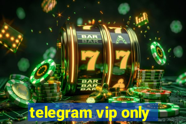 telegram vip only